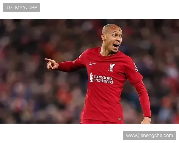 法比尼奥本赛季防守贡献与中场影响力持续提升